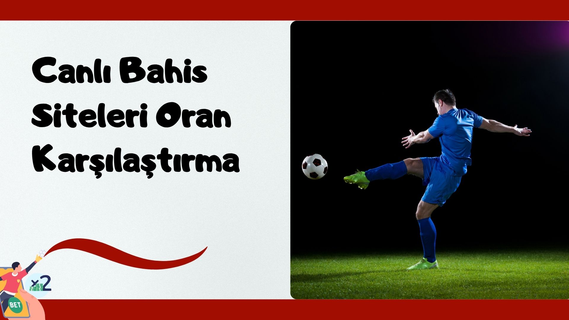 Canlı Bahis Siteleri Oran Karşılaştırma